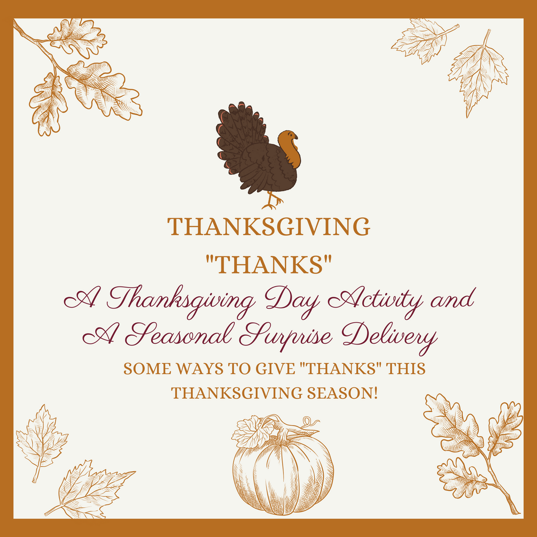 Seasonal Surprise - Thanksgiving "Thanks"